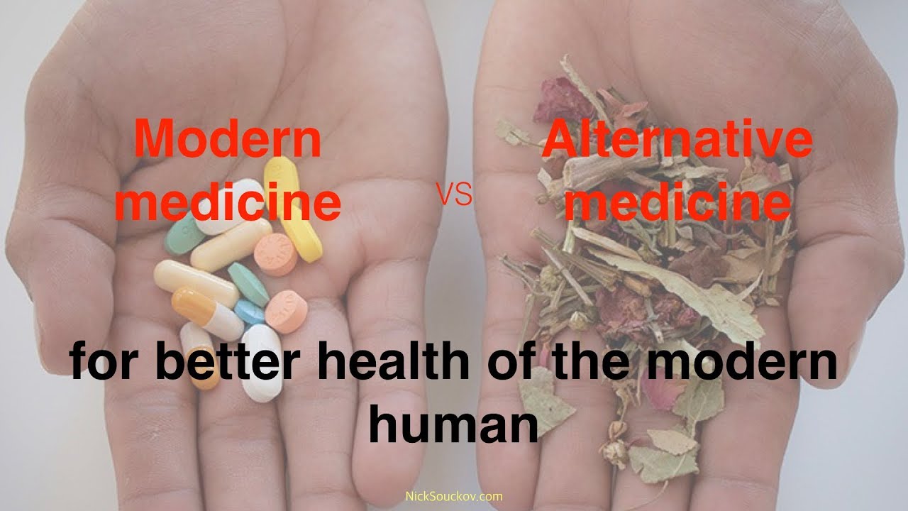Modern medicine vs alternative medicine