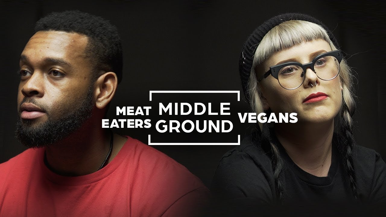 Vegans Vs. Meat Eaters: What Is The Right Diet? | Middle Ground